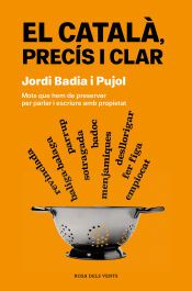 Portada de El catal&agrave;, prec&iacute;s i clar: Mots que hem de preservar per parlar i escriure amb propietat