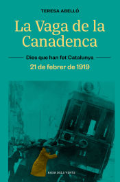 Portada de La Vaga de la Canadenca: la jornada de 8 hores. 21 de febrer de 1919