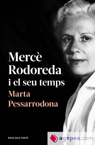 Mercè Rodoreda i el seu temps (amb pròleg nou)
