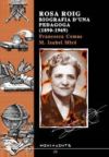 ROSA ROIG: BIOGRAFÍA DE UNA PEDAGOGA (1890-1969 )