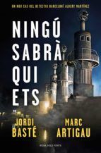 Portada de Ningú sabrà qui ets (Detectiu Albert Martínez 3) (Ebook)