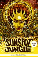 Portada de Sunspot Jungle: The Ever Expanding Universe of Fantasy and Science Fiction