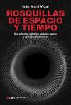 ROSQUILLAS DE ESPACIO Y TIEMPO: QU&Eacute; SABEMOS SOBRE LOS AGUJEROS NEGROS Y C&Oacute;MO LOS OBSERVAMOS
