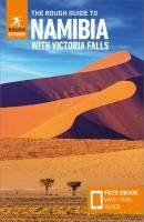 Portada de The Rough Guide to Namibia with Victoria Falls: Travel Guide with Free eBook