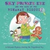 Portada de Sky Private Eye and the Case of the Runaway Biscuit