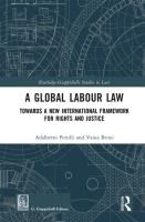 Portada de A Global Labour Law: Towards a New International Framework for Rights and Justice