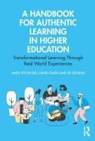 Portada de A Handbook for Authentic Learning in Higher Education: Transformational Learning Through Real World Experiences