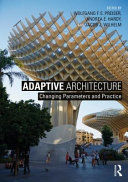 Portada de Adaptive Architecture: Changing Parameters and Practice