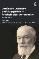Portada de Catalepsy, Memory and Suggestion in Psychological Automatism: Total Automatism