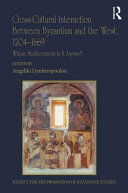 Portada de Cross-Cultural Interaction Between Byzantium and the West, 1204-1669: Whose Mediterranean Is It Anyway?