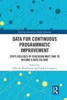 Portada de Data for Continuous Programmatic Improvement: Steps Colleges of Education Must Take to Become a Data Culture