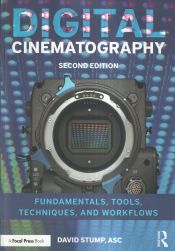 Portada de Digital Cinematography: Fundamentals, Tools, Techniques, and Workflows