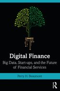 Portada de Digital Finance: Big Data, Start-Ups, and the Future of Financial Services