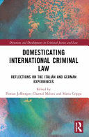 Portada de Domesticating International Criminal Law: Reflections on the Italian and German Experiences