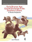 Portada de Early Bronze Age Goods Exchange in the Southern Levant: A Marxist Perspective