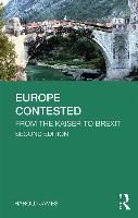 Portada de Europe Contested: From the Kaiser to Brexit