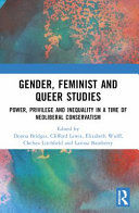 Portada de Gender, Feminist and Queer Studies: Power, Privilege and Inequality in a Time of Neoliberal Conservatism