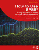 Portada de How to Use SPSS(R): A Step-By-Step Guide to Analysis and Interpretation