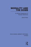 Portada de Morality and the Bomb: An Ethical Assessment of Nuclear Deterrence