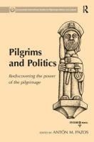 Portada de Pilgrims and Politics: Rediscovering the Power of the Pilgrimage