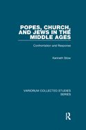 Portada de Popes, Church, and Jews in the Middle Ages: Confrontation and Response