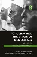 Portada de Populism and the Crisis of Democracy: Volume 3: Migration, Gender and Religion