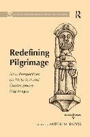 Portada de Redefining Pilgrimage: New Perspectives on Historical and Contemporary Pilgrimages