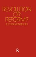 Portada de Revolution or Reform?: A Confrontation