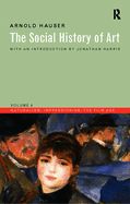 Portada de Social History of Art, Volume 4: Naturalism, Impressionism, the Film Age