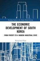 Portada de The Economic Development of South Korea: From Poverty to a Modern Industrial State