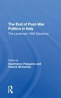 Portada de The End of Postwar Politics in Italy: The Landmark 1992 Elections