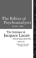 Portada de The Ethics of Psychoanalysis 1959-1960: The Seminar of Jacques Lacan