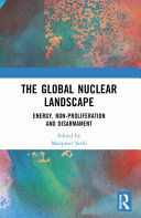 Portada de The Global Nuclear Landscape: Energy, Non-Proliferation and Disarmament