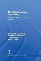 Portada de The Globalization of Advertising: Agencies, Cities and Spaces of Creativity