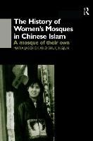 Portada de The History of Women's Mosques in Chinese Islam