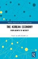 Portada de The Korean Economy: From Growth to Maturity