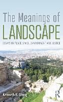 Portada de The Meanings of Landscape: Essays on Place, Space, Environment and Justice