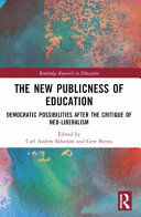 Portada de The New Publicness of Education: Democratic Possibilities After the Critique of Neo-Liberalism