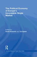 Portada de The Political Economy of Europe's Incomplete Single Market