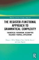 Portada de The Register-Functional Approach to Grammatical Complexity: Theoretical Foundation, Descriptive Research Findings, Application