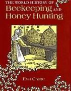 Portada de The World History of Beekeeping and Honey Hunting
