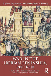 Portada de War in the Iberian Peninsula, 700-1600