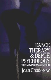 Portada de Dance Therapy and Depth Psychology