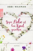 Portada de GEGEN LIEBE IST KEIN KRAUT GEWACHSEN