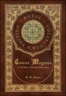 Portada de Count Magnus and Other Ghost Stories (Royal Collector's Edition) (Case Laminate Hardcover with Jacket)