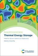 THERMAL ENERGY STORAGE: MATERIALS, DEVICES, SYSTEMS AND APPLICATIONS ...