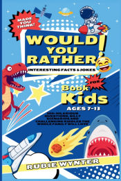 Portada de Would You Rather Book For Kids