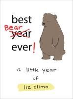 Portada de Best Bear Ever!: A Little Year of Liz Climo