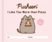 Portada de Pusheen: I Like You More Than Pizza: A Fill-In Book