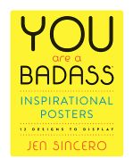 Portada de You Are a Badass(r) Inspirational Posters: 12 Designs to Display